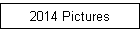 2014 Pictures